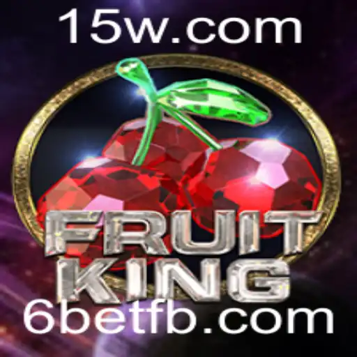 Explorando o Fascinante Mundo de FruitKing e as Estratégias de 6bet