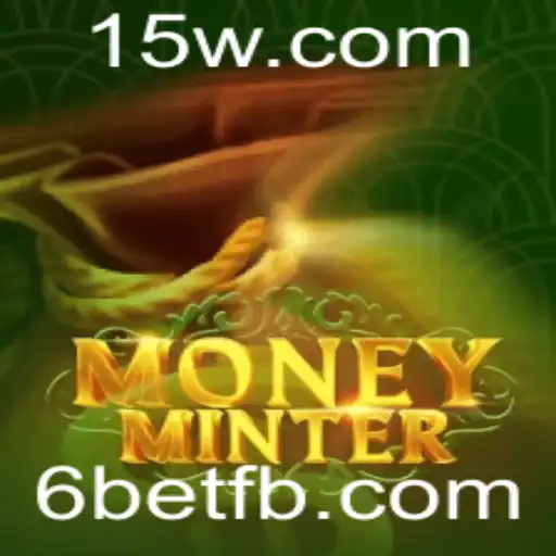 Descubra MoneyMinter: O Jogo Revolucionário Com A Estratégia 6bet